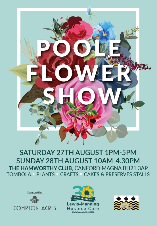 Poole Flower Show to run in August, sponsored by Compton Acres and in aid of Lewis-Manning Hospice Care