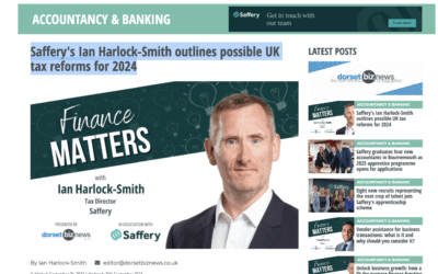 Saffery’s Ian Harlock-Smith outlines possible UK tax reforms for 2024